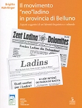 Copertina de "Il movimento "neo"ladino in Provincia di Belluno"
