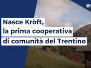 Krft, la prima cooperativa di comunit del Trentino