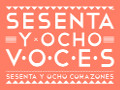 Progetto messicano "Sesenta y ocho voces - Sesenta y ocho corazones"