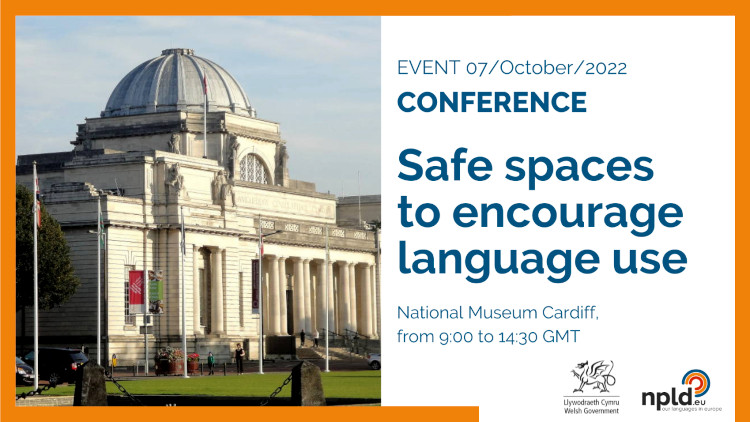 Conferenza "Safe spaces to encourage language use" - Cardiff, 7 ottobre 2022