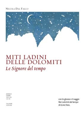 copertina del libro "Miti Ladini delle Dolomiti. Le Signore del tempo
