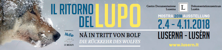 "Il ritorno del lupo  N in tritt von bolf": mostra presso il Centro Documentazione a Luserna (2018)