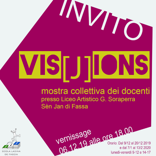 VIS(J)IONS: mostra dei docenti del Liceo Artistico della Valle di Fassa