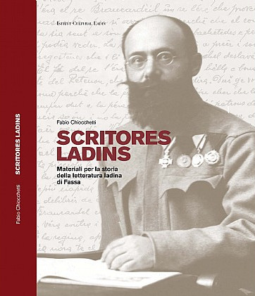 Libro "Scritores ladins. Materiali per la storia della letteratura ladina di Fassa" di Fabio Chiocchetti