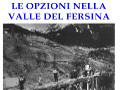 Le opzioni nella Valle del Fersina