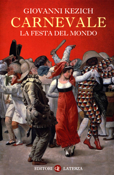 "Carnevale. La festa del mondo" di Giovanni Kezich, copertina