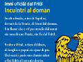 Inno ufficiale del Friuli "Incuintri al doman"