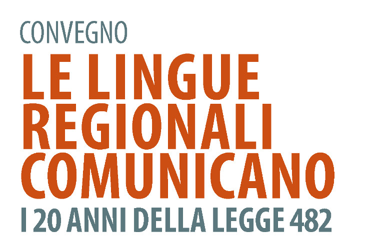 Convegno  Le lingue regionali comunicano  i 20 anni della legge 482