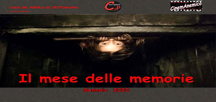 Rassegna cinematografica "Il mese delle memorie" (per ricordare il presente), Settignano, 3-31 gennaio 2020
