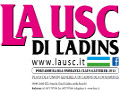 La Usc di Ladins, testata ufficiale della Unione generale dei Ladini delle Dolomiti (Union Generela di Ladins dla Dolomites)