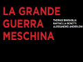 La Grande Guerra meschina, rappresentazione teatrale di Alessandro Anderloni